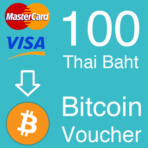 100 Thai Baht Bitcoin voucher — Visa/MasterCard to Bitcoin